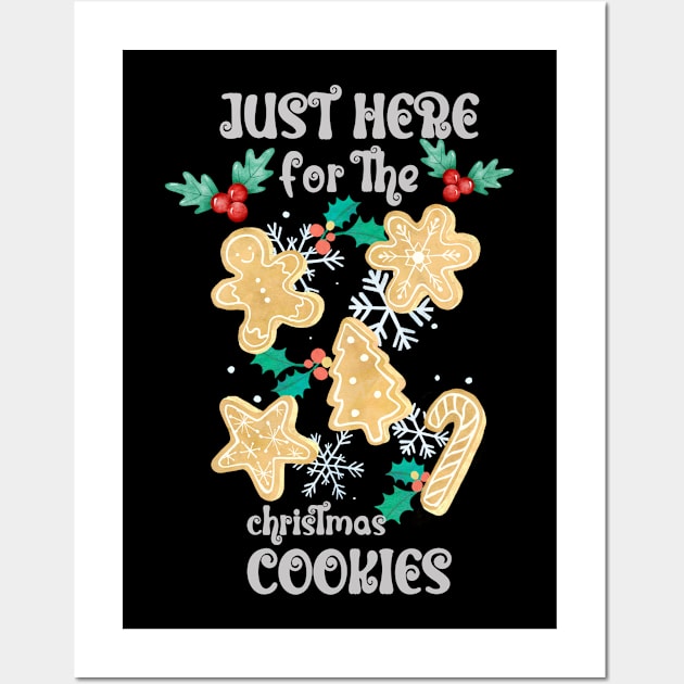 Just Here For The Christmas Cookies Wall Art by NICHE&NICHE